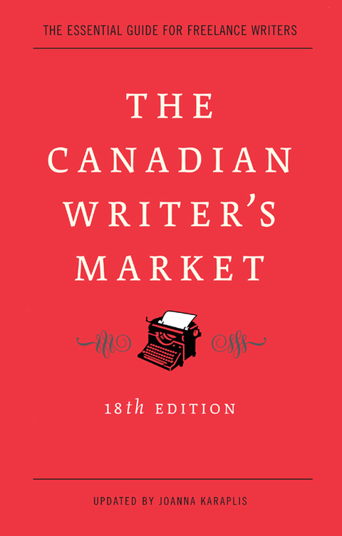 Cover image for book The Canadian Writer's Market, 18th Edition