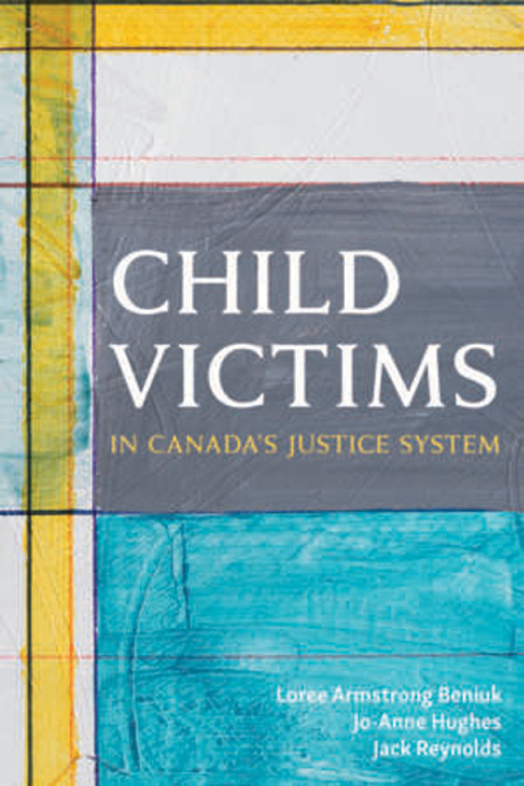 Cover image for book Child Victims in Canada's Justice System