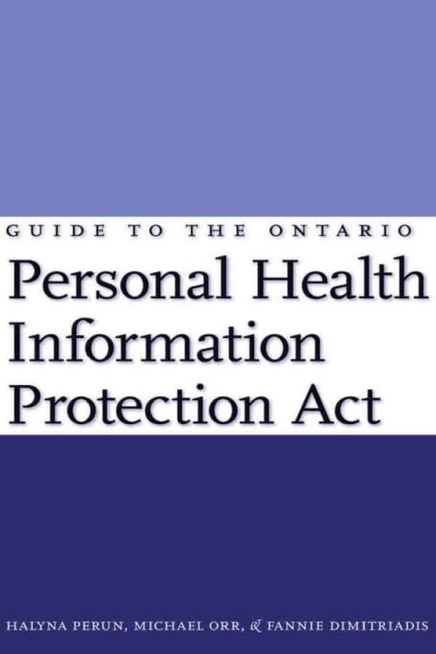 Cover image for book Guide to the Ontario Personal Health Information Protection Act