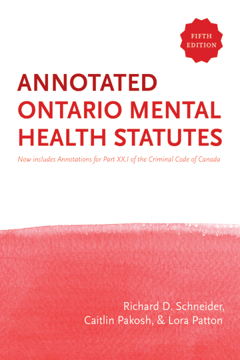 Cover image for book The Annotated Ontario Mental Health Statutes, Fifth Edition