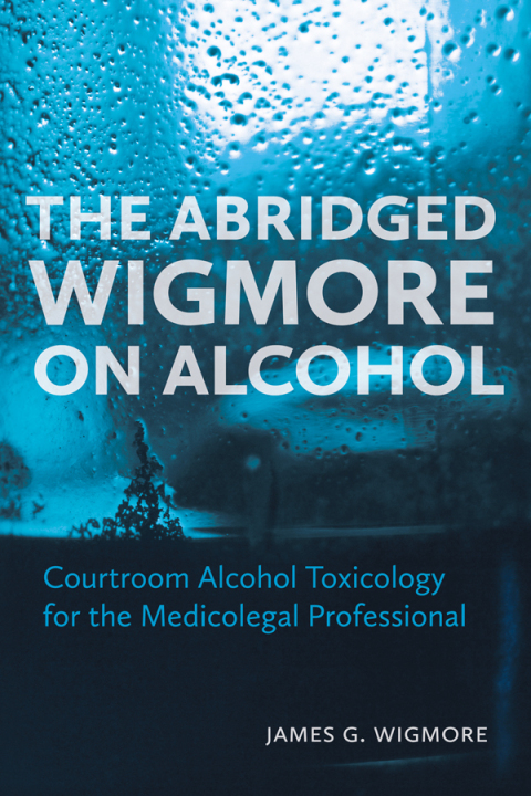 Cover image for book The Abridged Wigmore on Alcohol