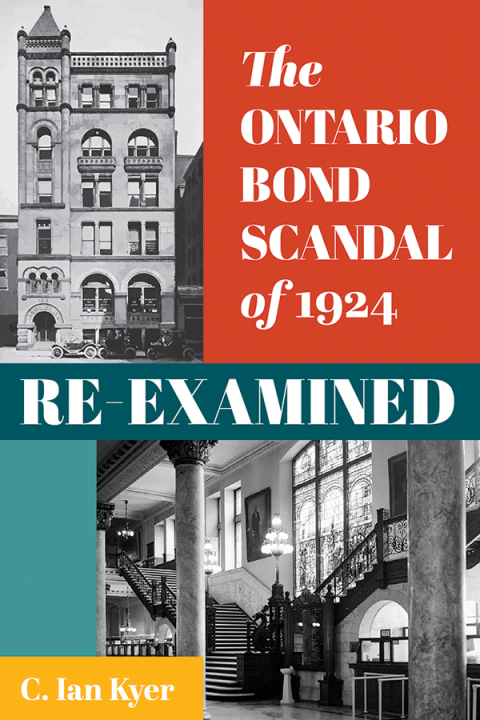 Cover image for book The Ontario Bond Scandal of 1924 Re-examined