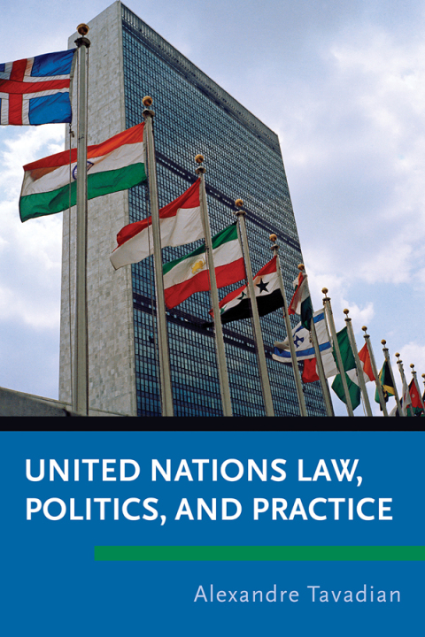 Cover image for book United Nations Law, Politics, and Practice
