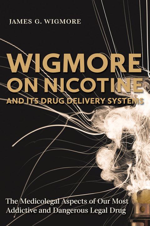 Cover image for book Wigmore on Nicotine and its Drug Delivery Systems