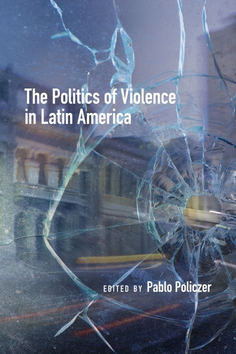 Cover image for book The Politics of Violence in Latin America