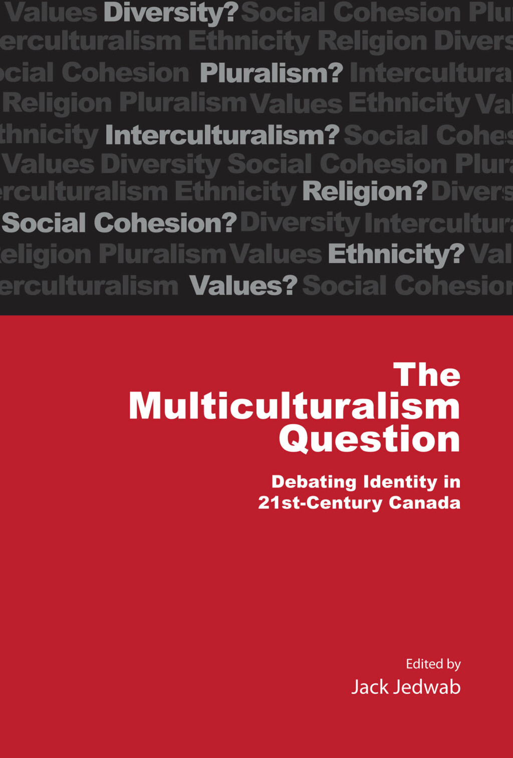 Multiculturalism Question (eBook) - Jack Jedwab,