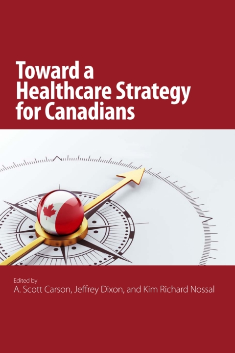 Cover image for book Toward a Healthcare Strategy for Canadians