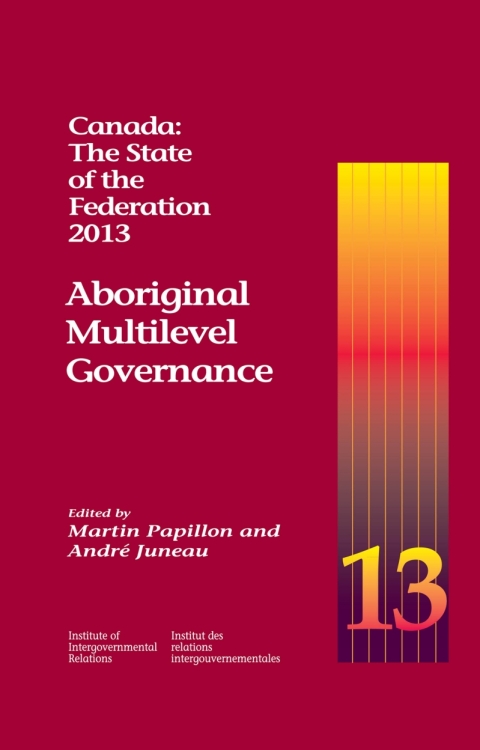 Cover image for book Canada: The State of the Federation 2013