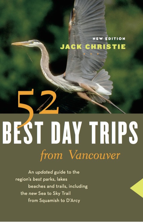 Cover image for book 52 Best Day Trips from Vancouver