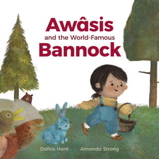 Awâsis and the World-Famous Bannock