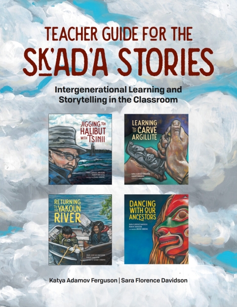 Cover image for book Teacher Guide for the Sk'ad'a Stories