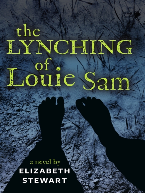 Cover image for book The Lynching of Louie Sam
