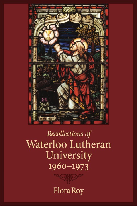 Cover image for book Recollections of Waterloo Lutheran University 1960-1973
