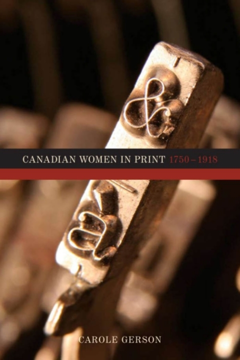 Cover image for book Canadian Women in Print, 1750–1918