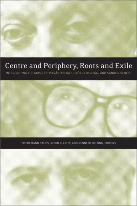 Cover image for book Centre and Periphery, Roots and Exile