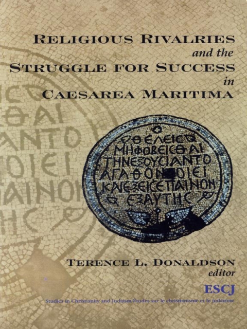 Cover image for book Religious Rivalries and the Struggle for Success in Caesarea Maritima