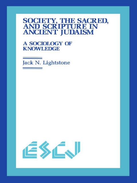 Cover image for book Society, the Sacred and Scripture in Ancient Judaism