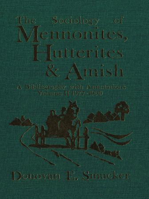 Cover image for book The Sociology of Mennonites, Hutterites and Amish