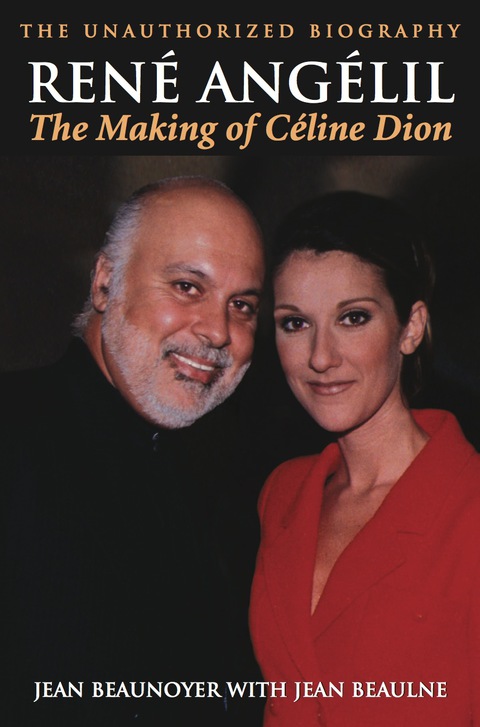 Cover image for book René Angélil: The Making of Céline Dion
