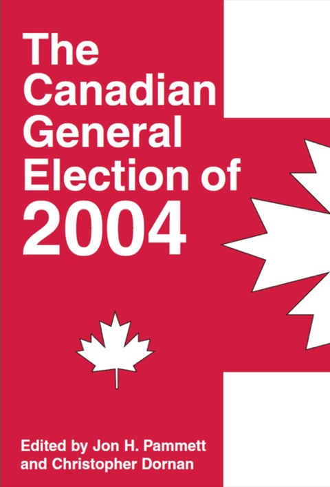 Cover image for book The Canadian General Election of 2004