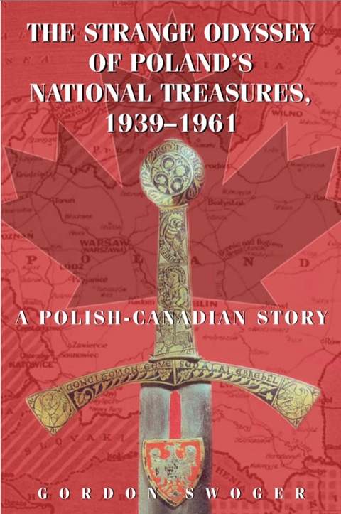Cover image for book The Strange Odyssey of Poland's National Treasures, 1939-1961