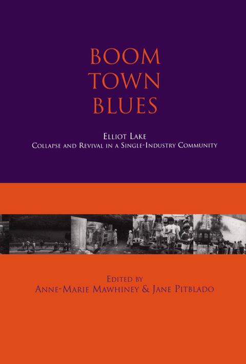 Cover image for book Boom Town Blues: Elliot Lake