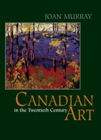 Cover image: Canadian Art in the Twentieth Century 9781550023329