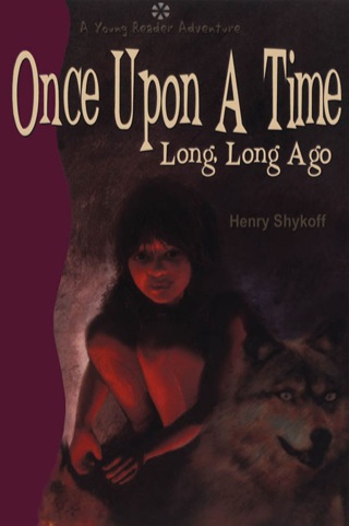 Once Upon a Time Long, Long Ago