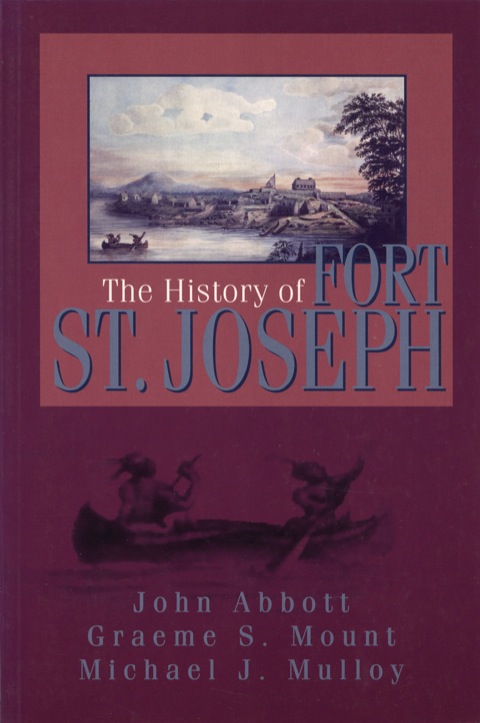Cover image for book The History of Fort St. Joseph