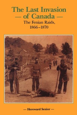 The Last Invasion of Canada