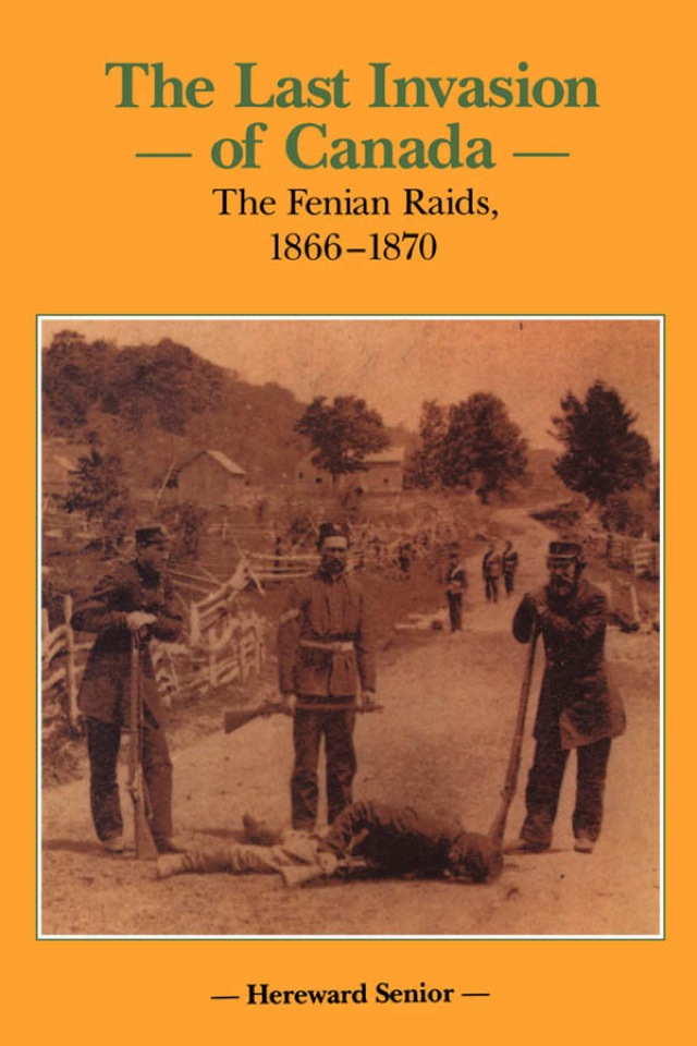 The Last Invasion of Canada