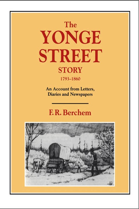 The Yonge Street Story, 1793-1860 
