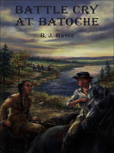 Cover image for book Battle Cry at Batoche
