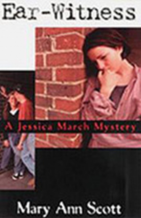 Ear-Witness A Jessica March Mystery