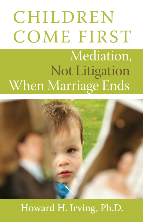 Children Come First Mediation, Not Litigation When Marriage Ends