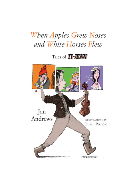 Cover image for book When Apples Grew Noses and White Horses Flew