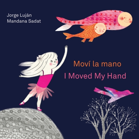 Cover image for book Moví la mano / I Moved My Hand