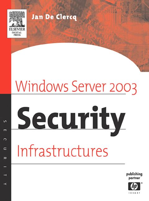 [1825 days] Windows Server 2003 Security Infrastructures: Core Security Features