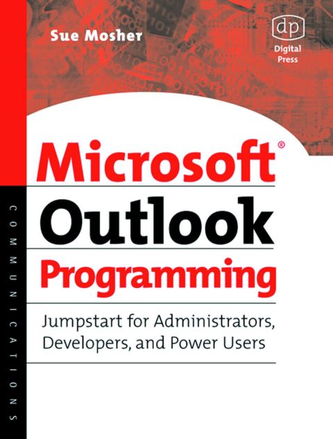 [1825 days] Microsoft Outlook Programming: Jumpstart for Administrators, Developers, and Power Users
