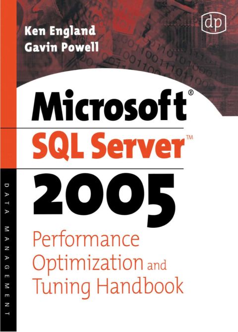 [1825 days] Microsoft SQL Server 2005 Performance Optimization and Tuning Handbook