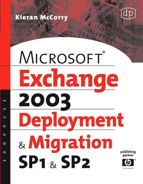 [1825 days] Microsoft Exchange Server 2003, Deployment and Migration SP1 and SP2