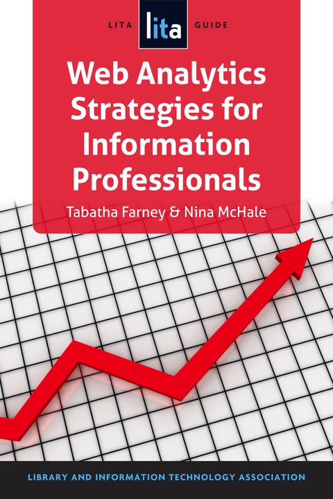 Web Analytics Strategies for Information Professionals 