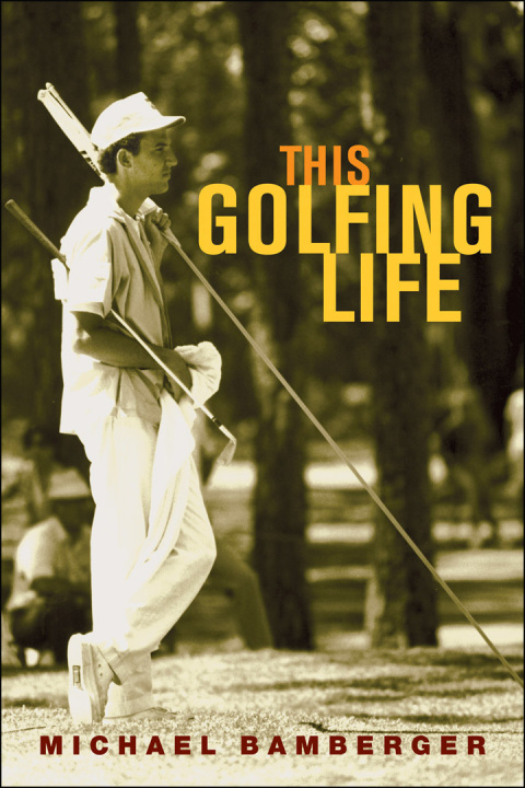 Cover image for book This Golfing Life