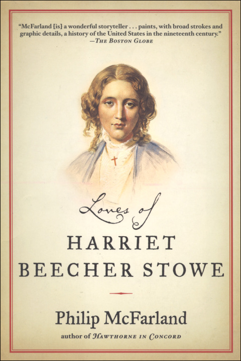 Cover image for book Loves of Harriet Beecher Stowe