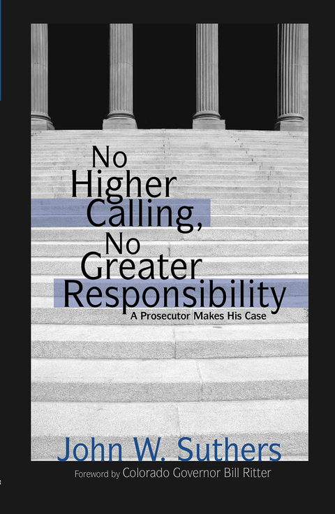 Cover image for book No Higher Calling, No Greater Responsibility