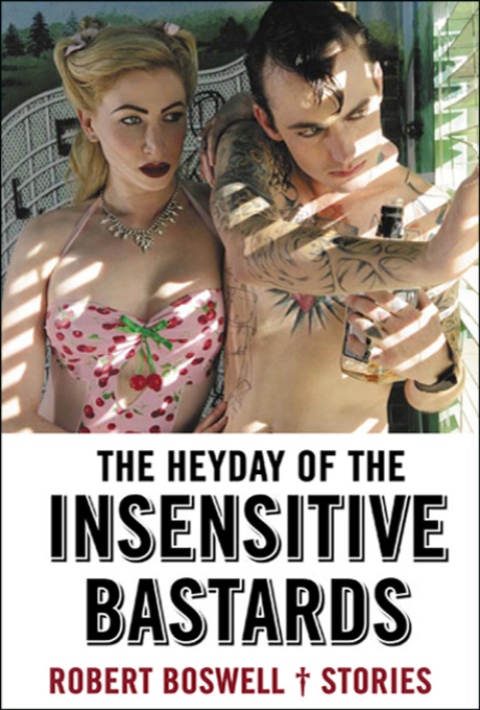 Cover image for book The Heyday of the Insensitive Bastards