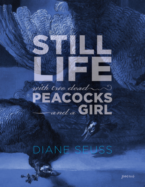 Cover image for book Still Life with Two Dead Peacocks and a Girl
