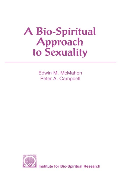 Cover image for book A Bio-Spiritual Approach to Sexuality