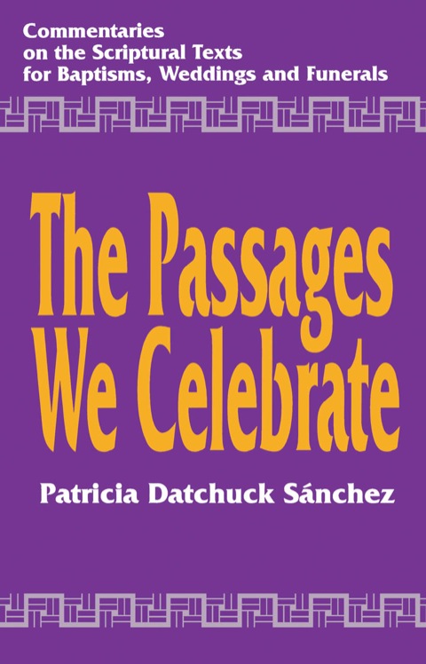 Cover image for book The Passages We Celebrate