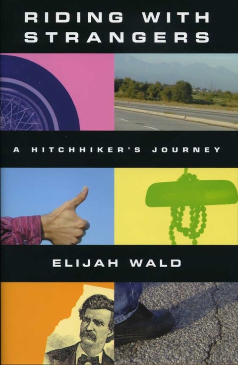 Cover image for book Riding with Strangers: A Hitchhiker's Journey